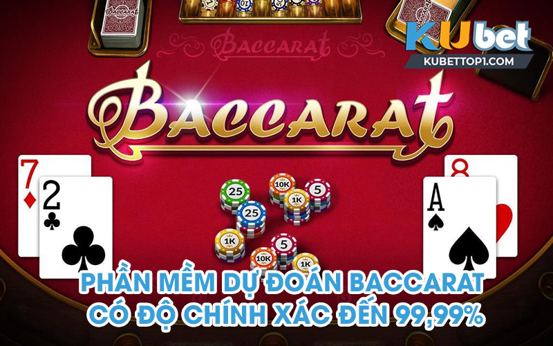 Top 3 phần mềm dự đoán Baccarat có độ chính xác đến 99,99%