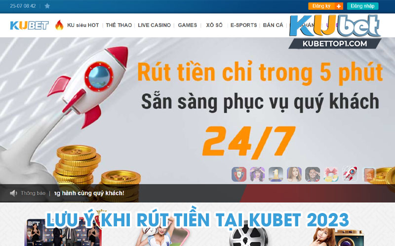 Lưu ý khi rút tiền Kubet nếu muốn thành công ngay từ lần đầu