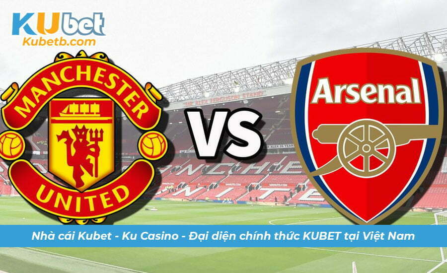 Soi kèo Arsenal vs Man Utd