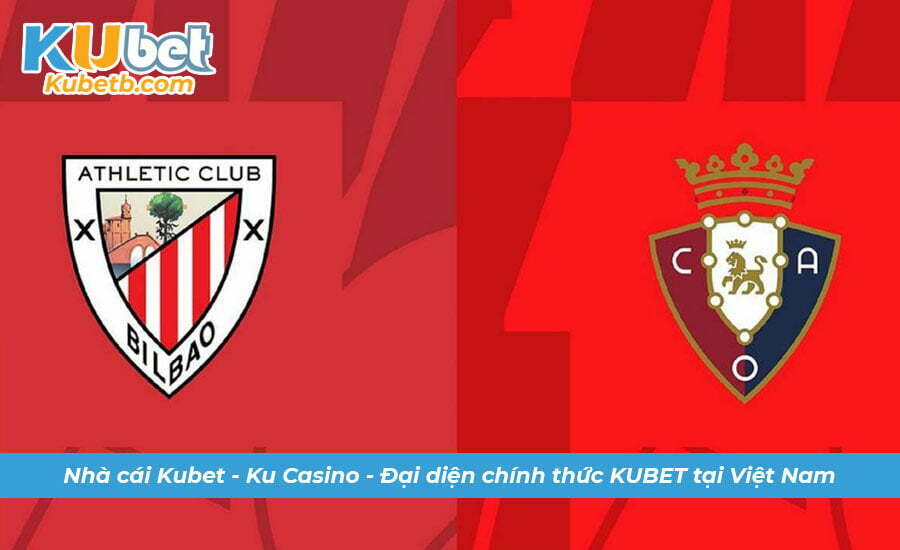 Soi kèo Ath. Bilbao vs Osasuna 10/1 La Liga