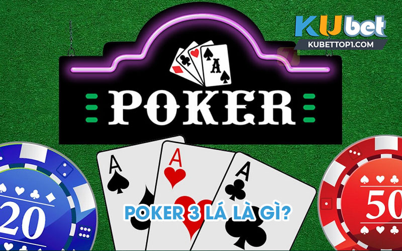 Poker 3 lá là gì