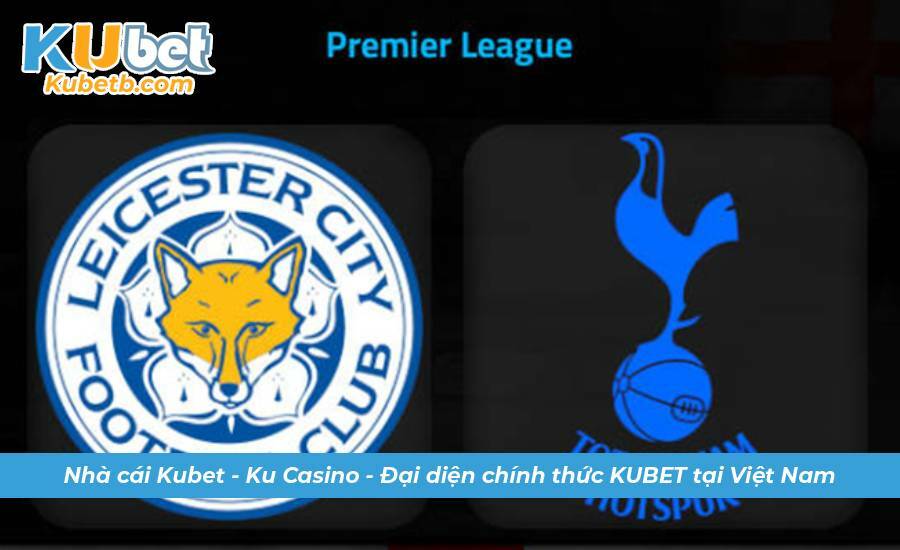 soi keo leicester vs tottenham 1